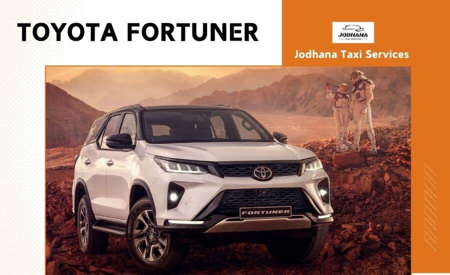Hire Toyota Fortuner in Jodhpur, Toyota Fortuner Rental Jodhpur, Luxury Car Hire In Jodhpur, Car Rental With Driver Jodhpur,