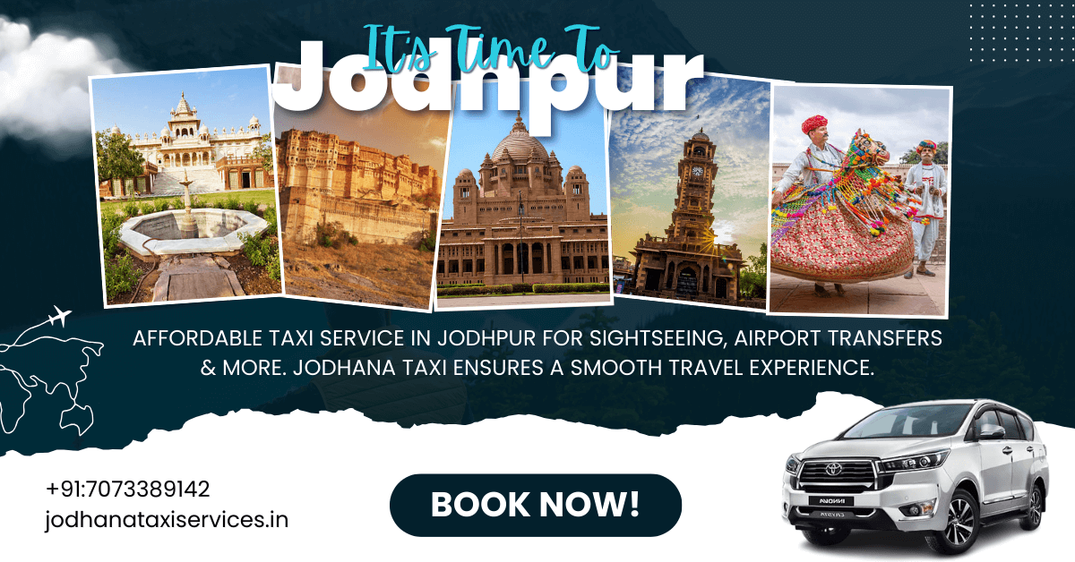 You are currently viewing Reliable & Affordable Taxi in Jodhpur – Jodhana Taxi Services