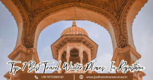 Read more about the article Top 7 Best Travel Winter Places in Rajasthan (2026 Updated)