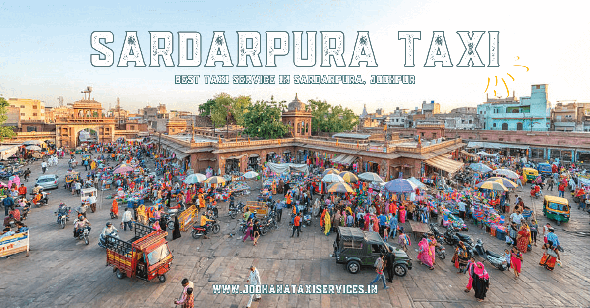 Read more about the article Best Taxi Service in Sardarpura, Jodhpur: Your Local Travel Guide