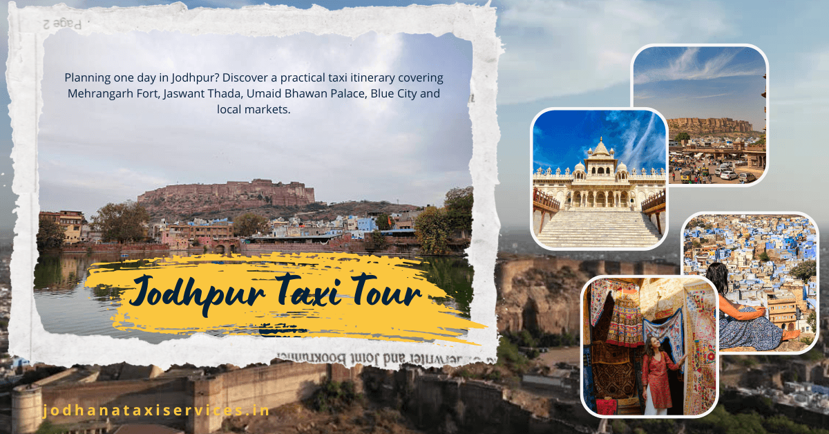 You are currently viewing Best Way to Explore Jodhpur in One Day by Taxi