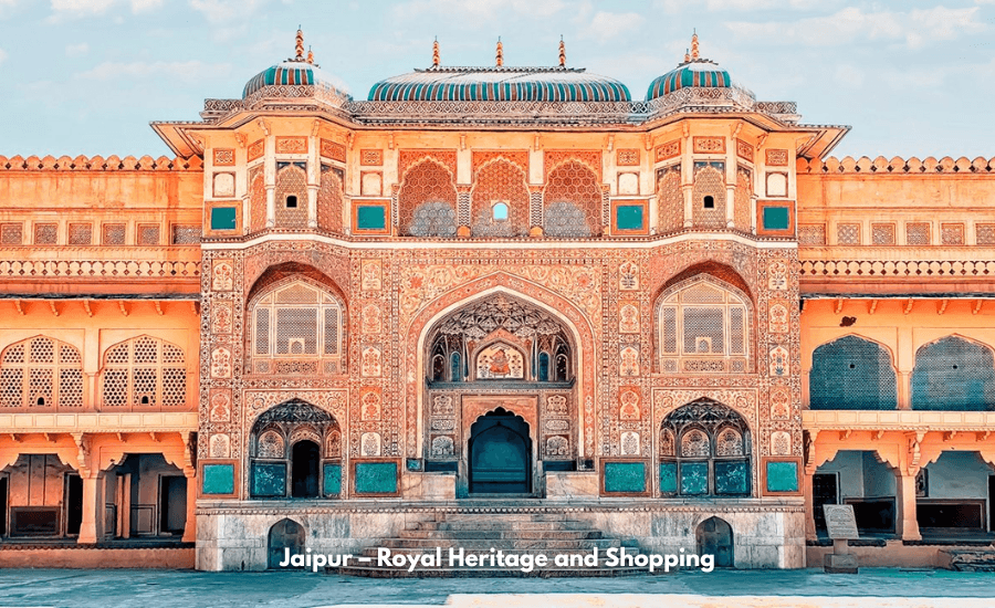 Jaipur – Royal Heritage and Shopping