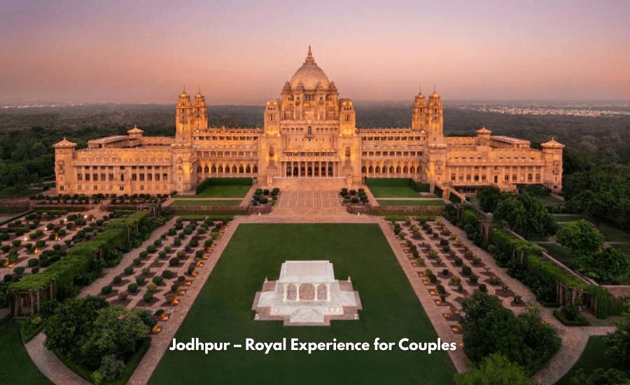 Jodhpur – Royal Experience for Couples