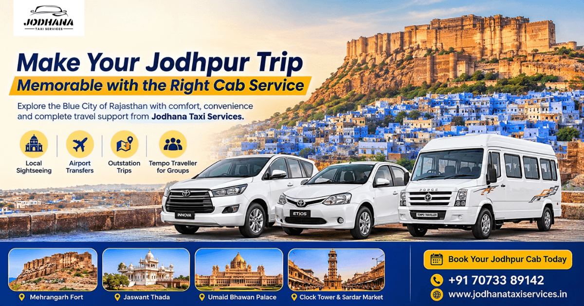 Read more about the article Make Your Jodhpur Trip Memorable with the Right Cab Service