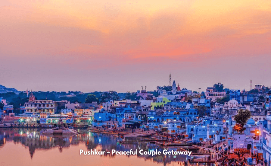 Pushkar – Peaceful Couple Getaway