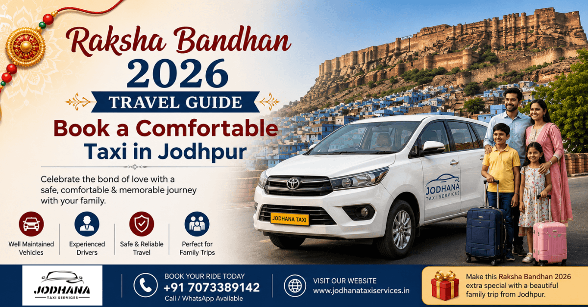 You are currently viewing Raksha Bandhan 2026 Travel Guide: Book a Comfortable Taxi in Jodhpur